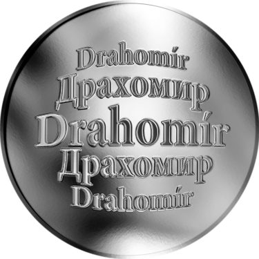 Náhled Averzní strany - Slovenská jména - Drahomír - velká stříbrná medaile 1 Oz