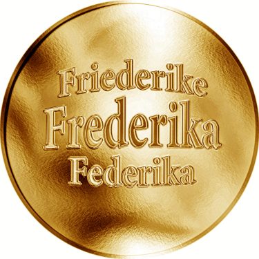 Náhled Averzní strany - Slovenská jména - Frederika  - zlatá medaile
